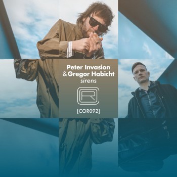 Peter Invasion & Gregor Habicht - Sirens Peter Invasion & Gregor Habicht - Sirens