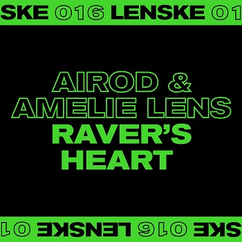 Airod, Amelie Lens - Raver-s Heart EP [LENSKE016D]