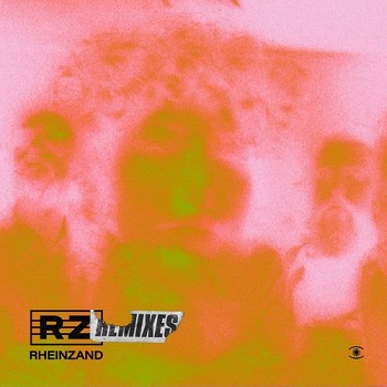 Rheinzand - Rheinzand (Remixes) (2021) FLAC Rheinzand - Rheinzand (Remixes) (2021) FLAC