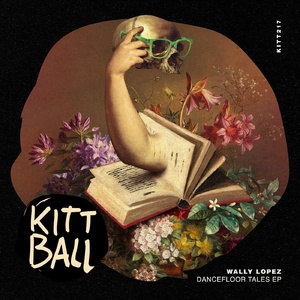Wally Lopez - Dancefloor Tales EP [KITT217]