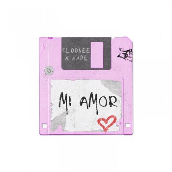 Wade, Cloonee - Mi Amor