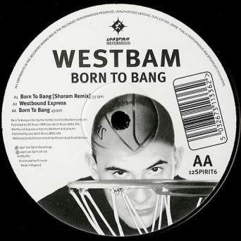 WestBam - Born To Bang [VINYL]
