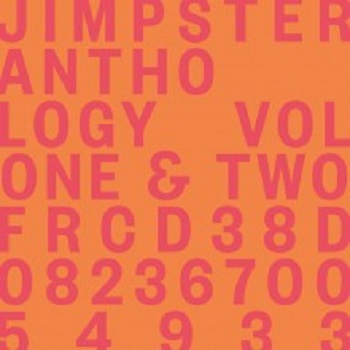 Jimpster - Anthology Volumes One & Two (Freerange) Jimpster - Anthology Volumes One & Two (Freerange)