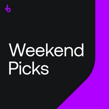 BEATPORT WEEKEND PICKS 27 BEATPORT WEEKEND PICKS 27