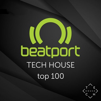 Beatport Top 100 Tech House July 2021 Beatport Top 100 Tech House July 2021