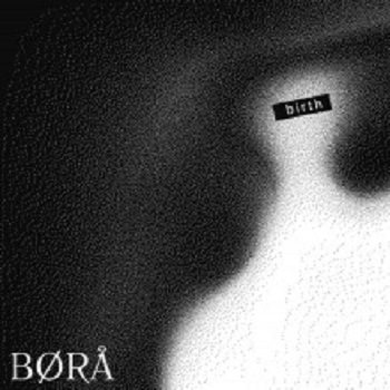 BØRA - BIRTH (Diynamic) BØRA - BIRTH (Diynamic)