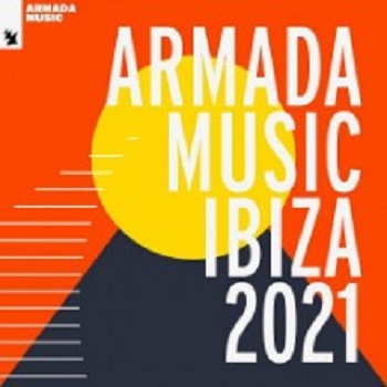 VA - Armada Music - Ibiza 2021 (Armada Music Albums)
