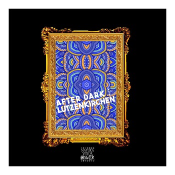 Lutzenkirchen - After Dark (Selected and Mixed by Lutzenkirchen) Lutzenkirchen - After Dark (Selected and Mixed by Lutzenkirchen)