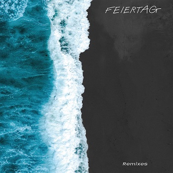 Feiertag - Time To Recover Remixes Feiertag - Time To Recover Remixes