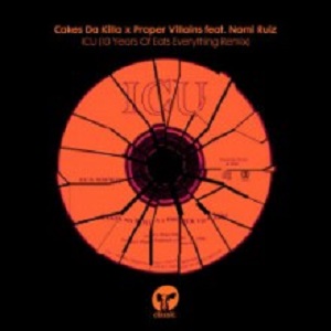Proper Villains & Nomi Ruiz & Cakes Da Killa - 10 Years Of Eats Everything Remix (Classic Music Company)