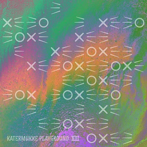 Katermukke Playground XIII (2021) [KATERKOMBEN035]
