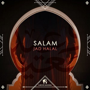 JAD HALAL / CAFE DE ANATOLIA - SALAM JAD HALAL / CAFE DE ANATOLIA - SALAM