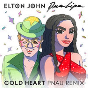 Elton John, Dua Lipa - Cold Heart (PNAU Remix)