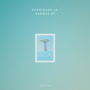 Rodriguez Jr. - Baobab EP