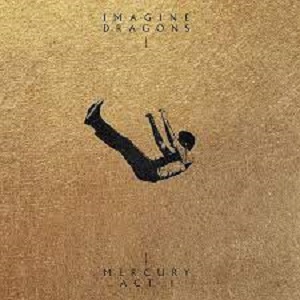 Imagine Dragons - Mercury - Act 1 [2021]