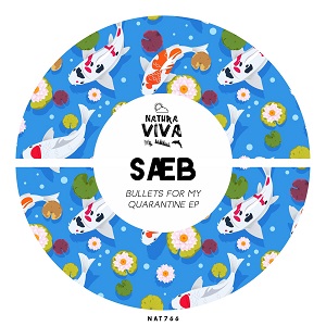 Sæb - Bullets For My Quarantine Ep