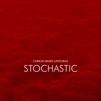 Carbon Based Lifeforms - Stochastic (2021) Carbon Based Lifeforms - Stochastic (2021)