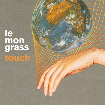 Lemongrass - Touch [Lemongrassmusic - LGM358]