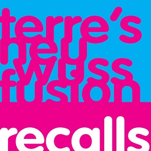 Terre's Neu Wuss Fusion - Terre's Neu Wuss Fusion: Recalls
