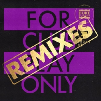 Duke Dumont, Kid Enigma, Channel Tres - For Club Play Only, Pt. 7 Duke Dumont, Kid Enigma, Channel Tres - For Club Play Only, Pt. 7