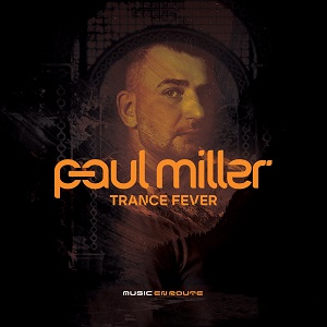  Paul Miller  - Trance Fever  [Music En Route - MER060]
