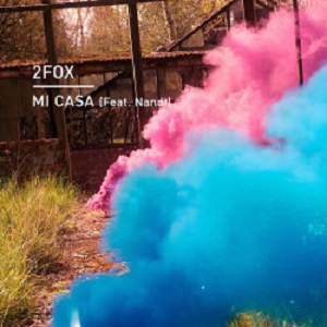 2fox & Nandi - Mi Casa