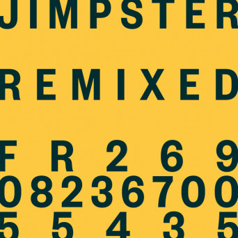 Jimpster - Jimpster: Remixed Jimpster - Jimpster: Remixed