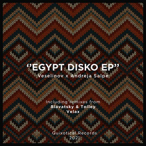 Andreja Salpe & Veselinov - Egypt Disko EP
