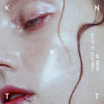 Charlotte de Witte - Asura EP [KNTXT012]