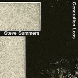 Steve Summers - Generation Loss (L.I.E.S.)