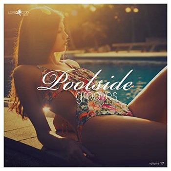 Poolside Grooves #17 (2021) Poolside Grooves #17 (2021)