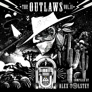 Various Artists - The Outlaws, Vol. 2 - Compiled by Alex Tolstey