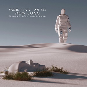 Yamil & I Am Jas - How Long