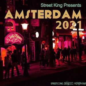 VA - Street King presents Amsterdam (2021) VA - Street King presents Amsterdam (2021)