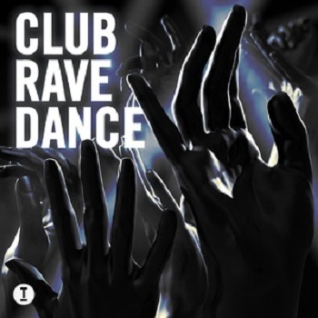 VA - Club Rave Dance [TOOL107201Z]