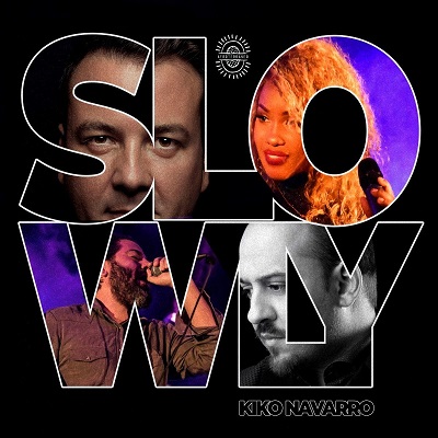 Kiko Navarro - Slowly