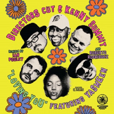 Director-s Cut & Kenny Summit & Yasmeen - Loving You (2021 Remixes) (Good For You)