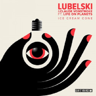 Lubelski & Claude VonStroke ‎ & Life on Planets - Ice Cream Cone Lubelski & Claude VonStroke ‎ & Life on Planets - Ice Cream Cone