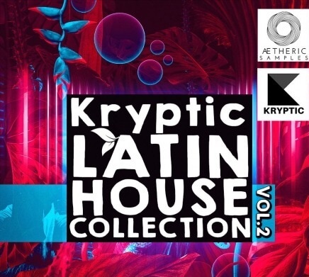 Aetheric Samples Kryptic Latin House Collection Vol 2 [WAV, MiDi]
