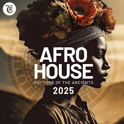 Afro House 2025 (Rhythms of the Ancients by Tibetania) (2025)
