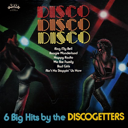 Discogetters - Disco - Disco - Disco (Remaster from the Original Grit Tapes) 