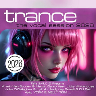  VA - Trance: The Vocal Session 2026  [ZYX Music]