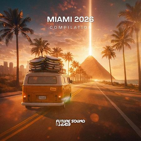 VA - Future Sound of Egypt Miami 2026 Compilation 