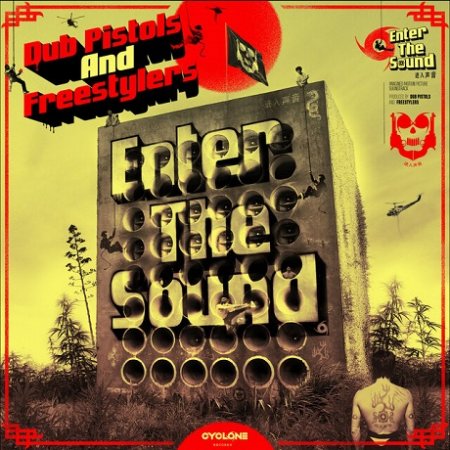 Dub Pistols & Freestylers - Enter The Sound (Album) | Cyclone Records | Jungle & Dub DJ Tools