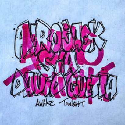 Afrojack, Sia, David Guetta - Awake Tonight (Extended ) Afrojack, Sia, David Guetta - Awake Tonight (Extended )