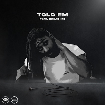  ENiGMA Dubz & Dread MC - Told Em [2026]