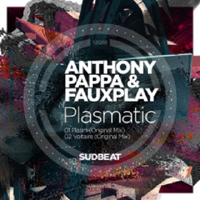 Anthony Pappa & Fauxplay – Plasmatic EP (2026) 