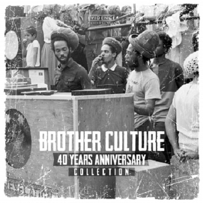 Brother Culture – 40 Years Anniversary Collection [Evidence Music] — Reggae / Dub (FLAC)