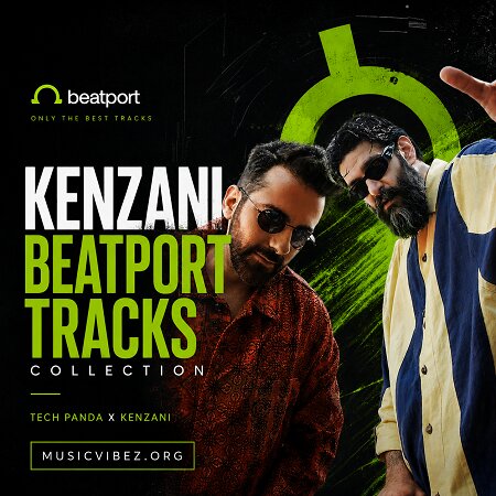 Tech Panda, Kenzani – Collection Pack [Beatport] — Organic House, Indo Electronica, Afro House 2026