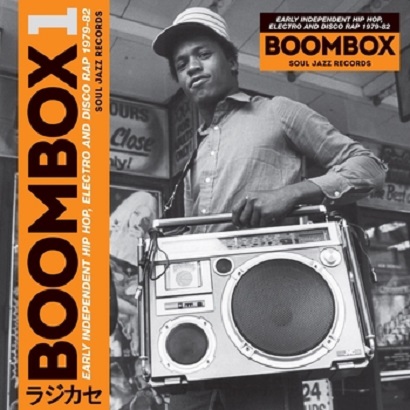 VA – Boombox 1 (Early Independent Hip Hop, Electro & Disco Rap 1979-82) [Soul Jazz Records] — Disco Rap / Electro / Old School Funk
